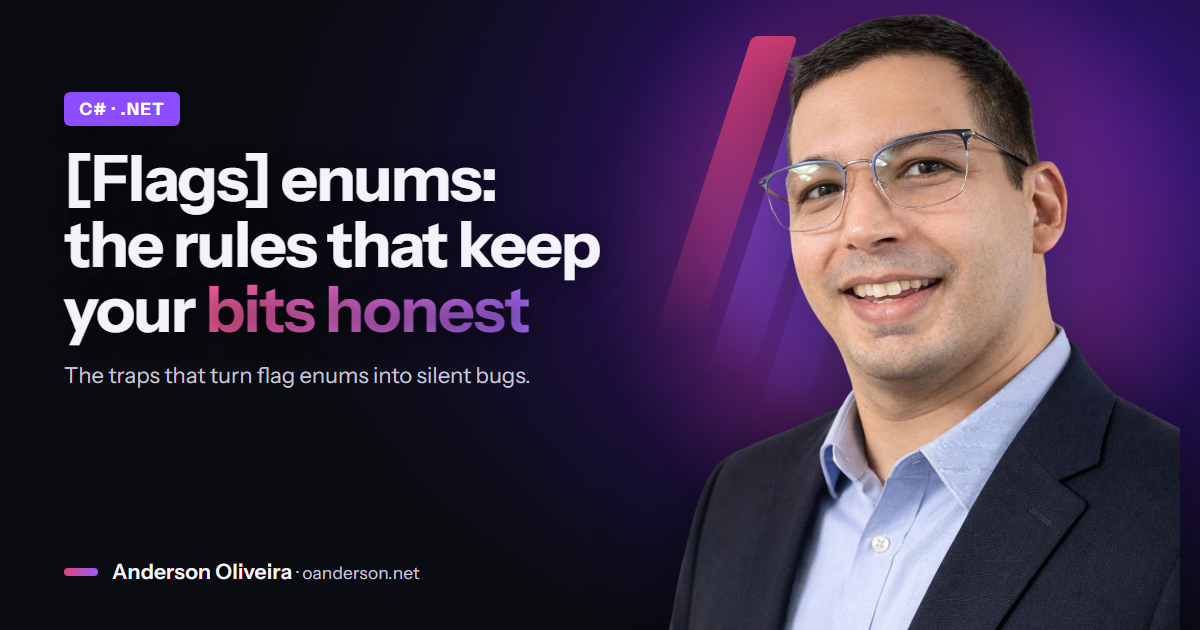 [Flags] enums in .NET: the rules that keep your bits honest